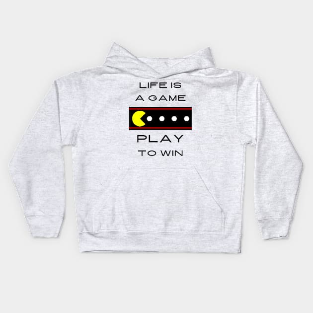 Life is a game play to win Kids Hoodie by IOANNISSKEVAS